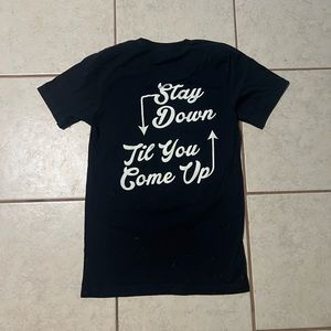 Stay Down Till You Come Up